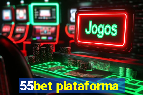 55bet plataforma